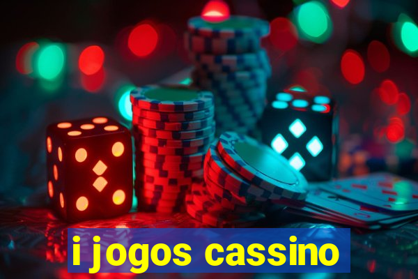 i jogos cassino