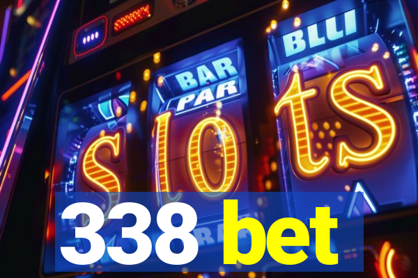 338 bet