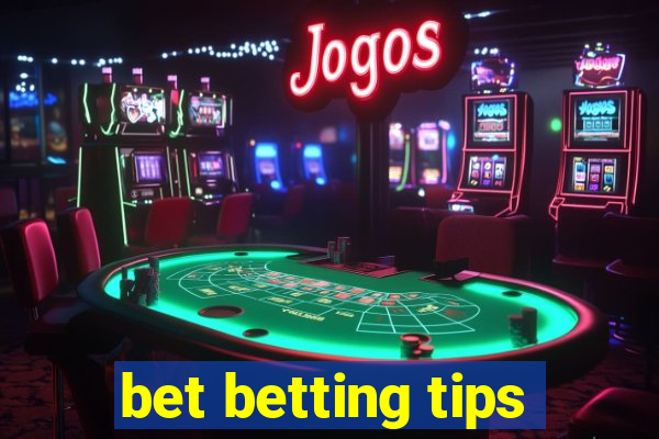 bet betting tips