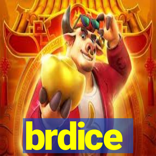 brdice