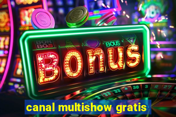 canal multishow gratis