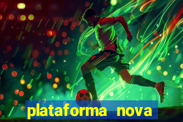 plataforma nova pagando fortune tiger baixar