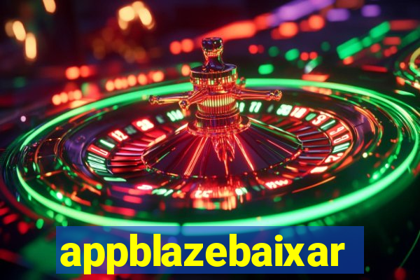 appblazebaixar