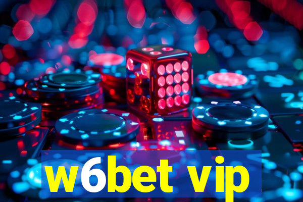 w6bet vip