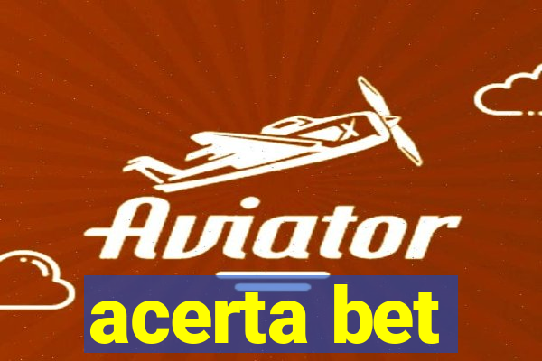 acerta bet