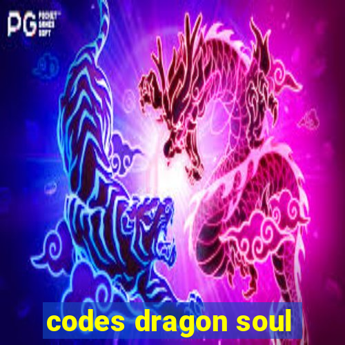 codes dragon soul