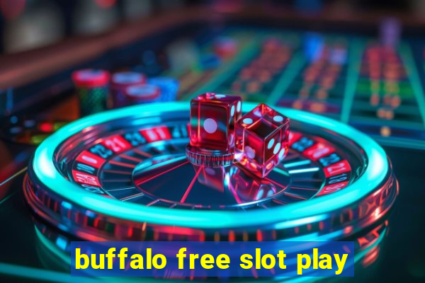 buffalo free slot play