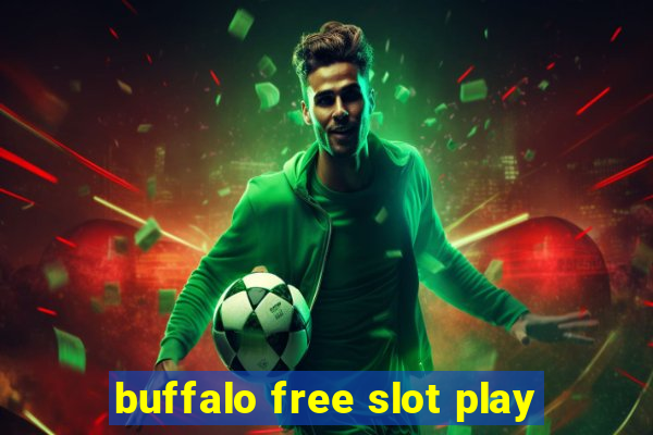 buffalo free slot play