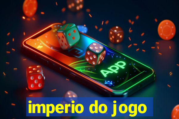 imperio do jogo