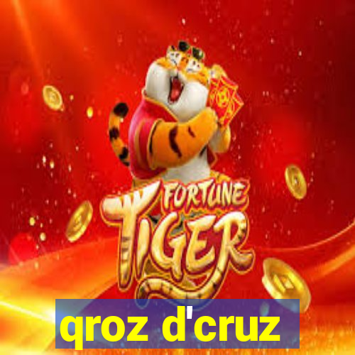 qroz d'cruz