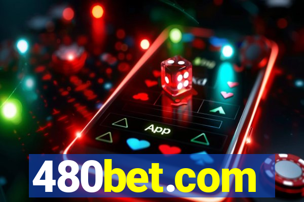 480bet.com