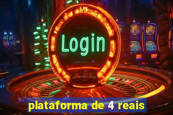 plataforma de 4 reais