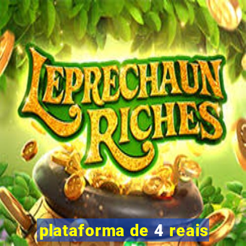 plataforma de 4 reais