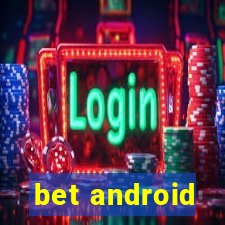 bet android