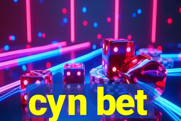 cyn bet