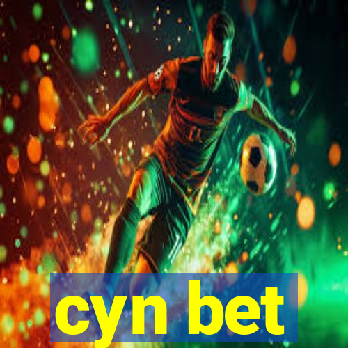 cyn bet