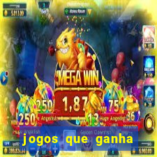 jogos que ganha dinheiro de verdade sem depositar