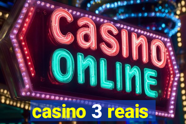 casino 3 reais