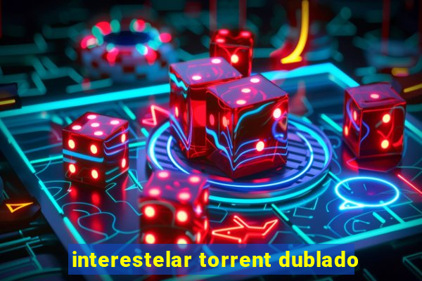 interestelar torrent dublado