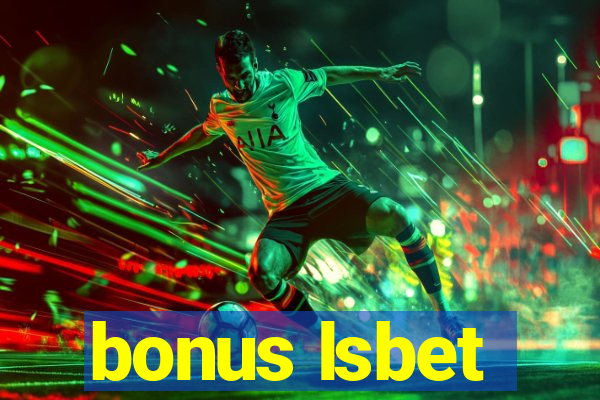 bonus lsbet