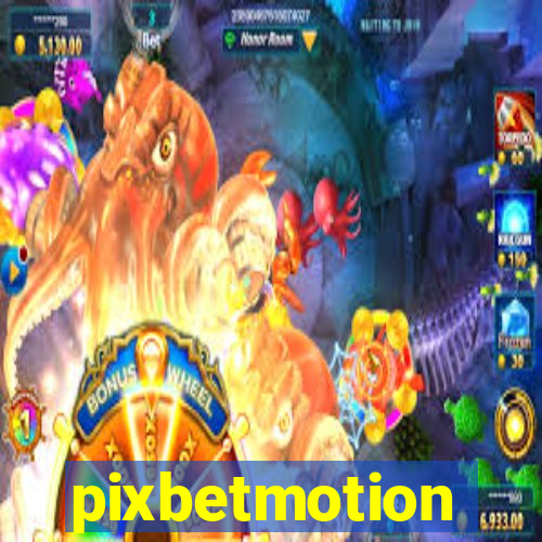 pixbetmotion