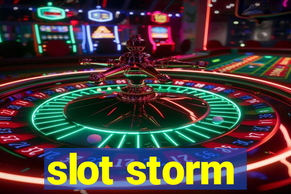 slot storm