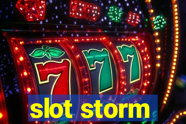 slot storm