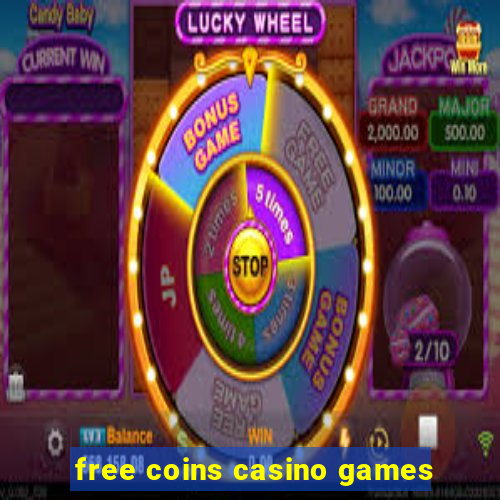 free coins casino games