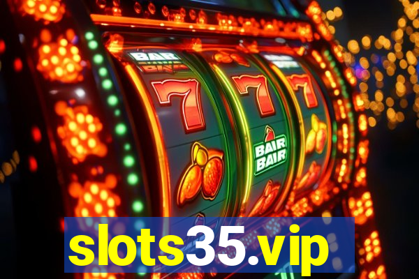 slots35.vip