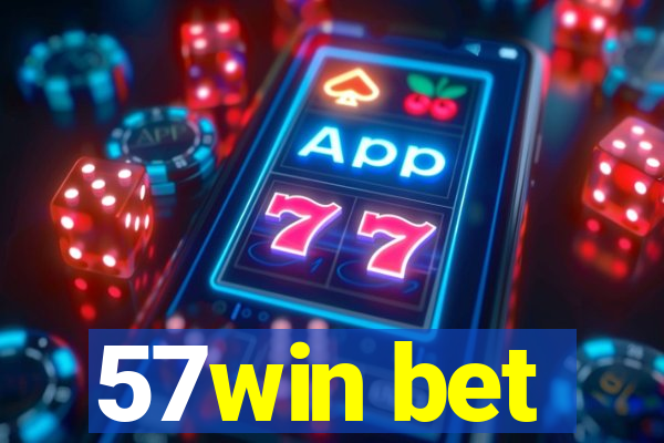 57win bet