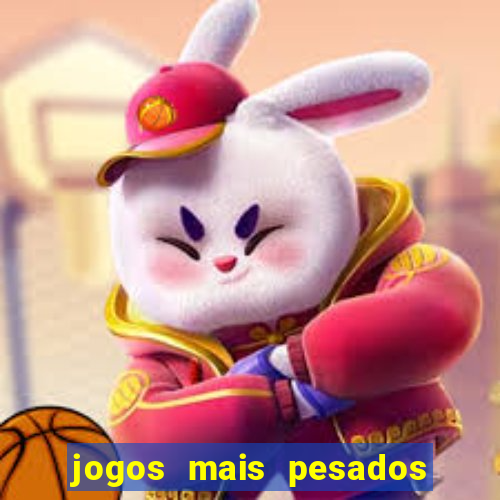 jogos mais pesados android 2024