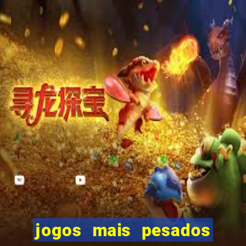 jogos mais pesados android 2024