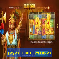 jogos mais pesados android 2024