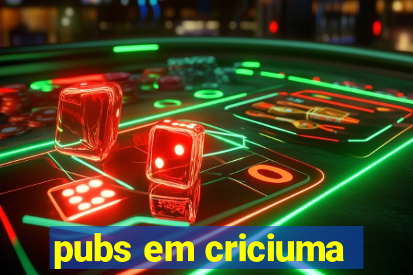 pubs em criciuma