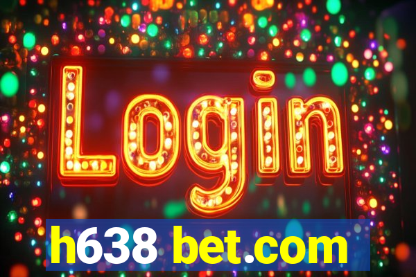 h638 bet.com