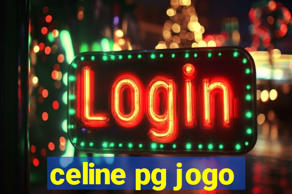 celine pg jogo