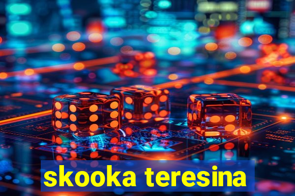 skooka teresina