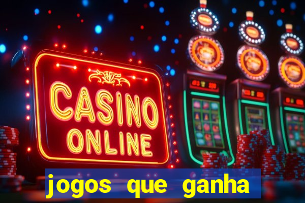 jogos que ganha dinheiro sem precisar depositar nada