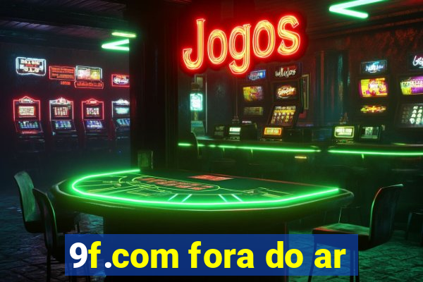 9f.com fora do ar