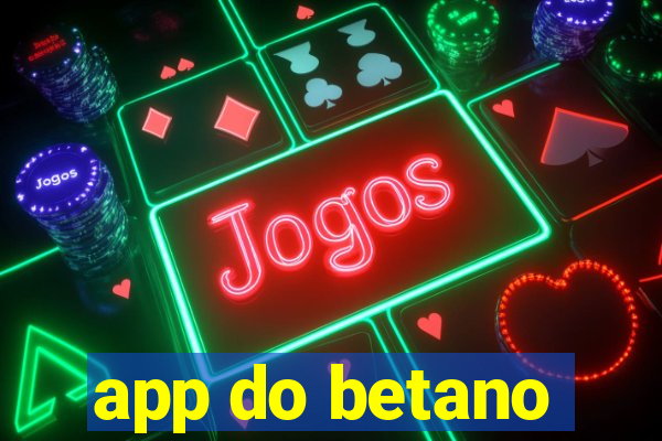 app do betano