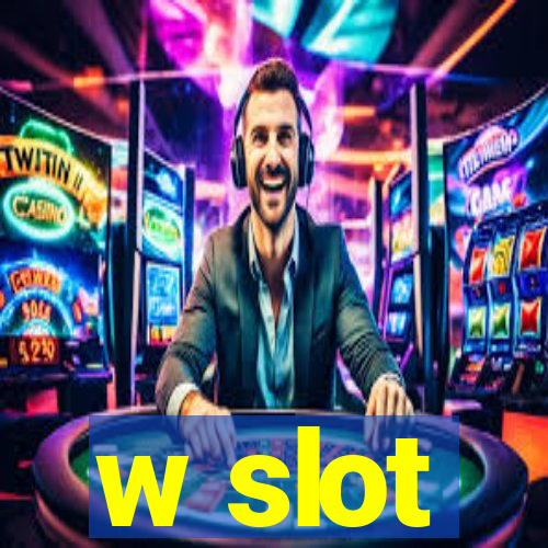 w slot