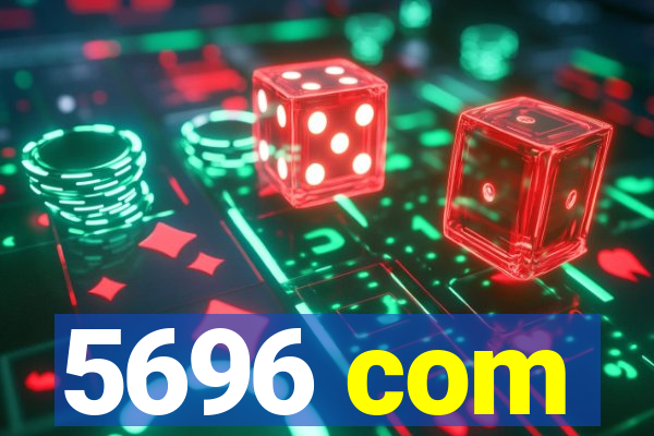 5696 com