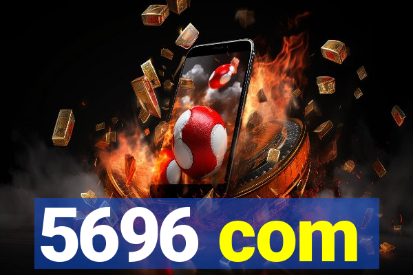 5696 com