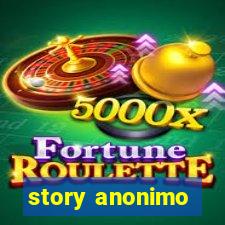 story anonimo