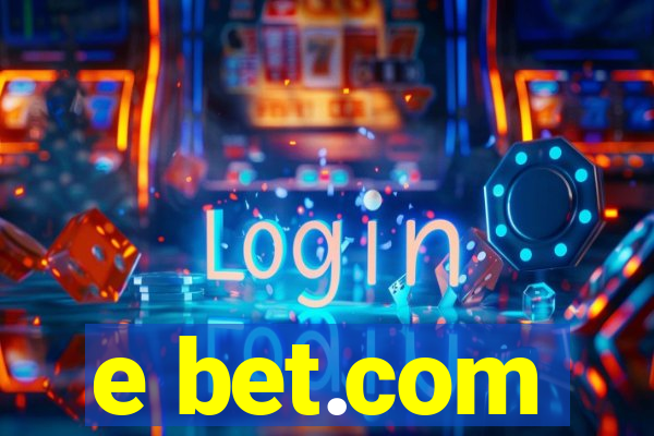 e bet.com