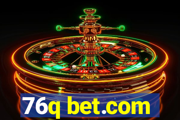 76q bet.com