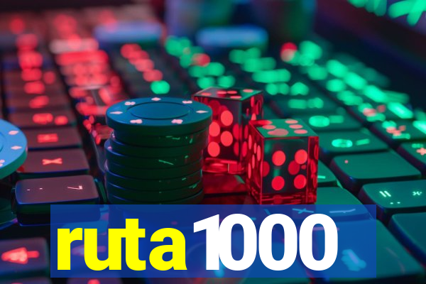 ruta1000