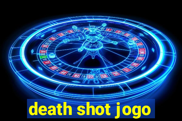 death shot jogo