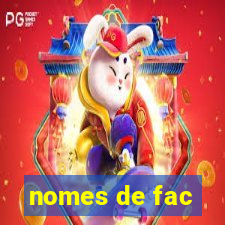 nomes de fac