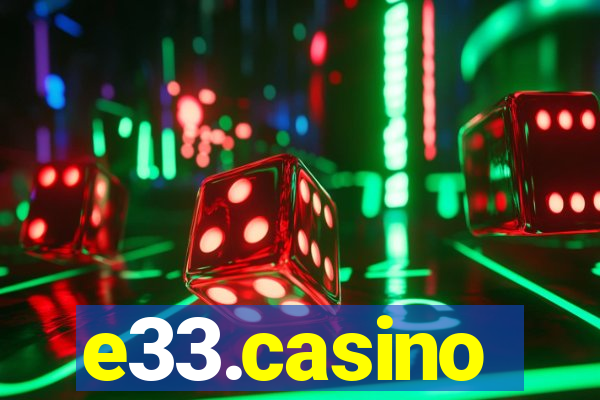 e33.casino